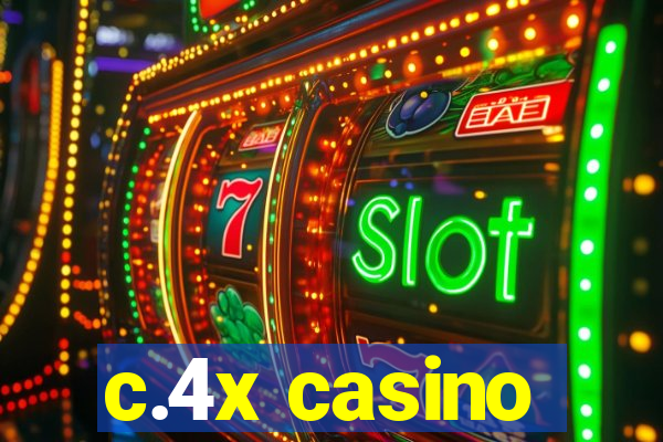 c.4x casino